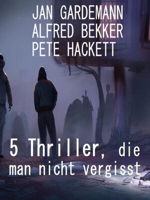 5 Thriller, die man nicht vergisst - ebook